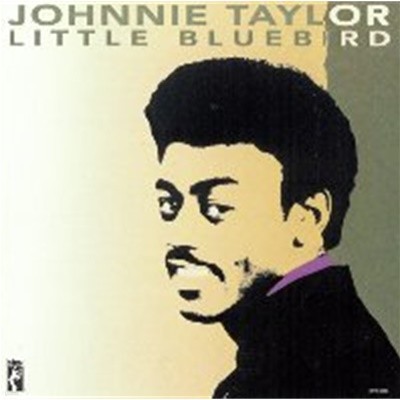 Johnnie Taylor / Little Bluebird (수입)