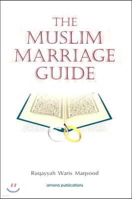 The Muslim Marriage Guide