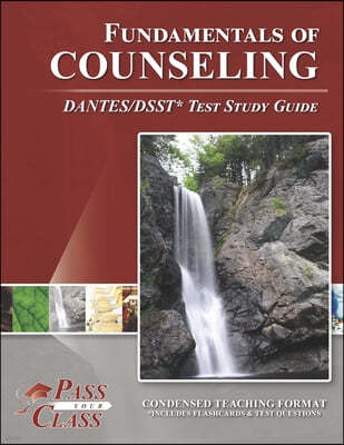 Fundamentals of Counseling DANTES/DSST Test Study Guide