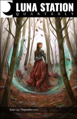 Luna Station Quarterly Issue 047