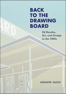 Back to the Drawing Board: Ed Ruscha, Art, and Design in the 1960s