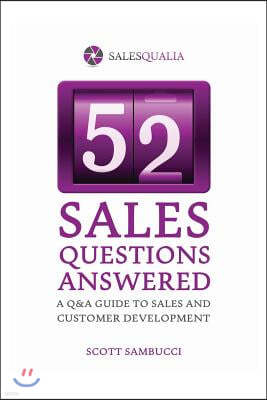 52 Sales Questions Answered: A Q&A Guide to Sales & Customer Development