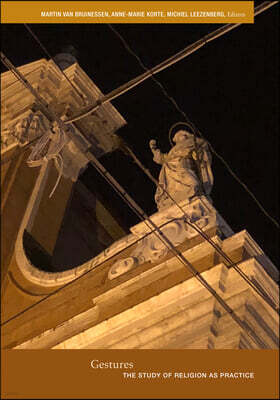 Fordham University Press Gestures: The Study of Religion as Practice