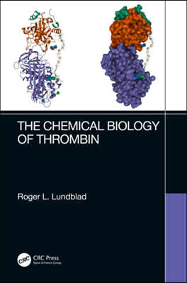 The Chemical Biology of Thrombin