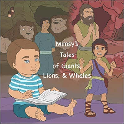 Mimsy's Tales of Giants, Lions, & Whales