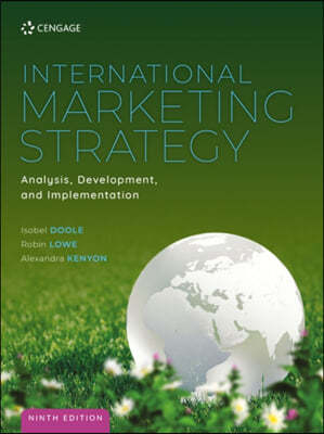 A International Marketing Strategy: Analysis, Development and Implementation