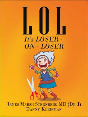 L O L: It's Loser - on - Loser
