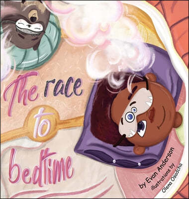 The Race to Bedtime: A short bedtime story about the power of friendship and imagination.