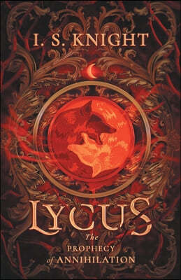 Lycus: The Prophecy of Annihilation