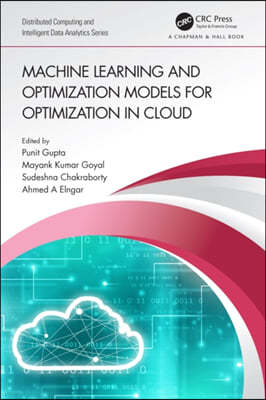 Machine Learning and Optimization Models for Optimization in Cloud