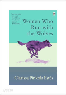 Women Who Run With The Wolves | Estes | Ebury Publishing - 예스24