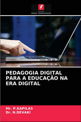 Pedagogia Digital Para a Educacao Na Era Digital