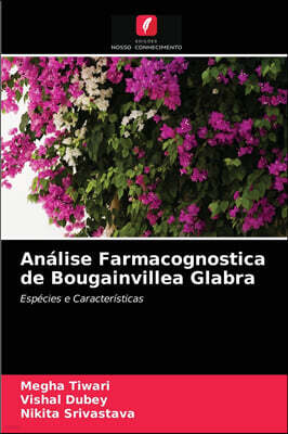 KS OmniScriptum Publishing Analise Farmacognostica de Bougainvillea Glabra