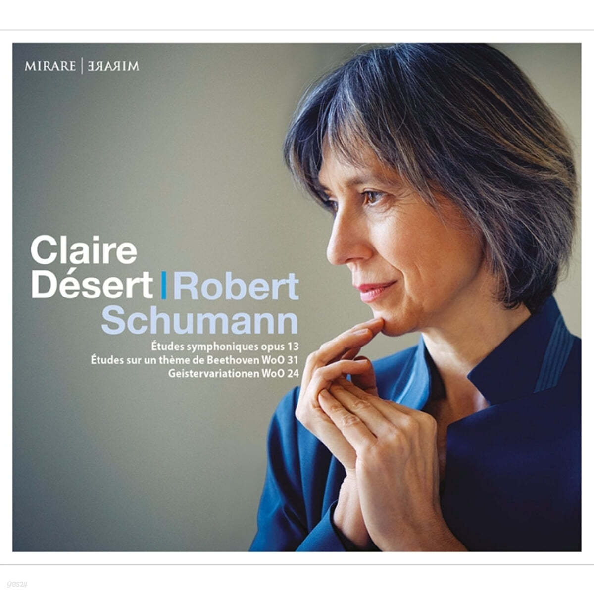 Claire Desert 슈만: 교향적 연습곡 (Schumann: Etudes Symphoniques Op.13)