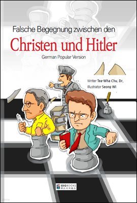 (Cartoon) Falsche Begegnung zwischen den Christen und Hitler (German Popular Version)