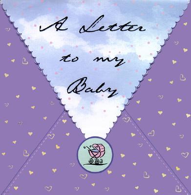 A Letter to My Baby