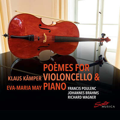 Klaus Kamper / Eva-Maria May 첼로와 피아노를 위한 시 (Poemes for Violoncello and Piano) 