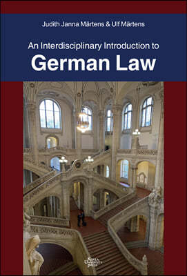 An Interdisciplinary Introduction to German Law