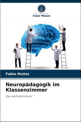 Neuropadagogik im Klassenzimmer