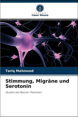 KS OmniScriptum Publishing Stimmung, Migrane und Serotonin