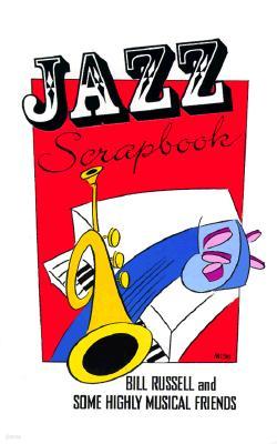 Jazz Scrapbook: Bill Russell and Some Highly Musical Friends