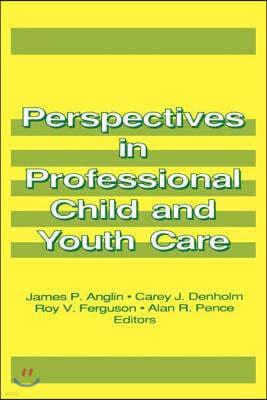 Perspectives in Professional Child and Youth Care