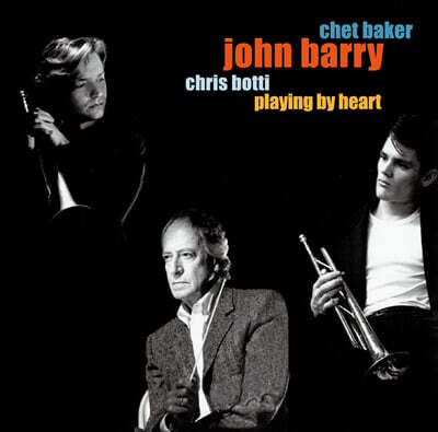 Chet Baker / John Barry / Chris Botti — Chet Baker / John Barry / Chris Botti 플래닝 하트 OST (Playing By Heart) 앨범 커버