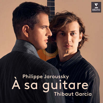 Philippe Jaroussky, Thibaut Garcia — Philippe Jaroussky 기타 반주의 카운터테너 가곡집 - 필립 자루스키 (A Sa Guitare) 앨범 커버