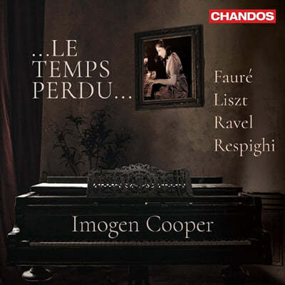 Imogen Cooper ̸  ǾƳ  -  / Ʈ /  / Ǳ (Le Temps Perdu) 