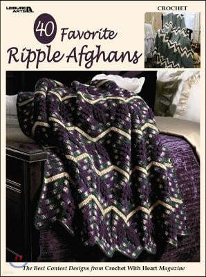 40 Favorite Ripple Afghans (Leisure Arts #3338)