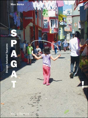 Spagat!: Design Istanbul Tasarimi