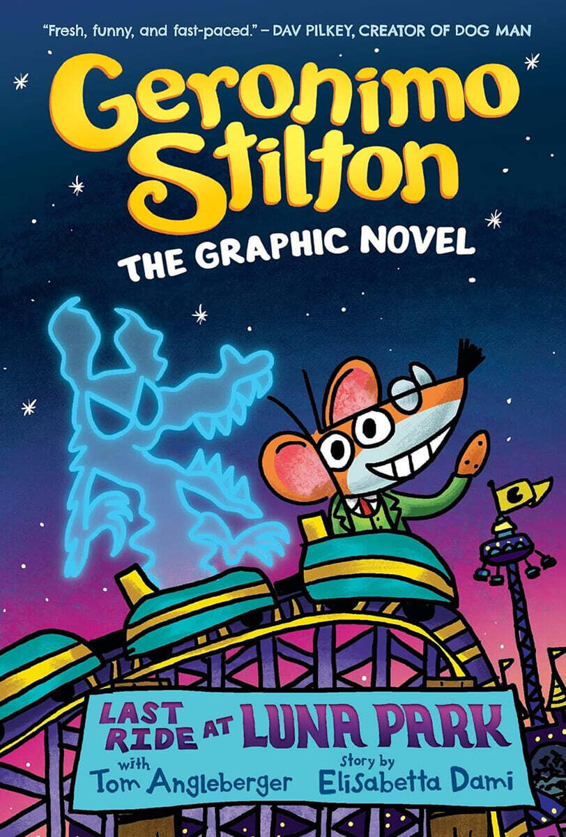 Geronimo Stilton Graphic Novel #4 : Last Ride At Luna Park