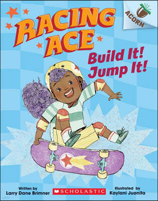 Build It! Jump It!: An Acorn Book (Racing Ace #2)