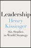 Leadership: Six Studies in World Strategy