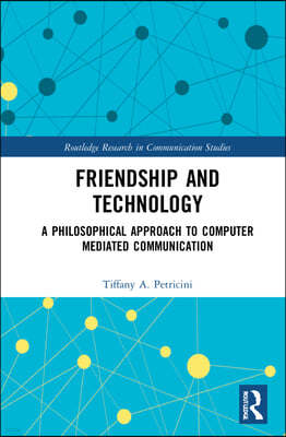 Friendship and Technology