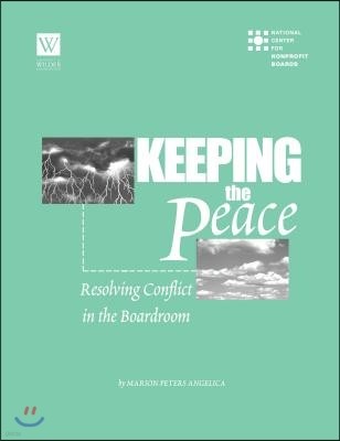 Keeping the Peace: Resolving Conflict in the Boardroom