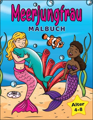 Meerjungfrau Malbuch: fur Kinder von 4-8 Jahren