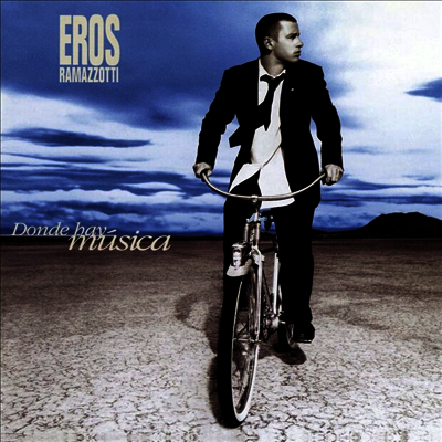 Eros Ramazzotti — Donde Hay Musica (25th Anniversary)(Gatefold) 앨범 커버