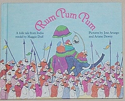 Rum Pum Pum: A Folk Tale from India retold by Magfie Duff  