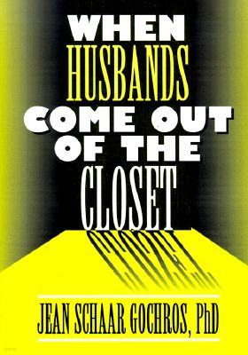 When Husbands Come Out of the Closet