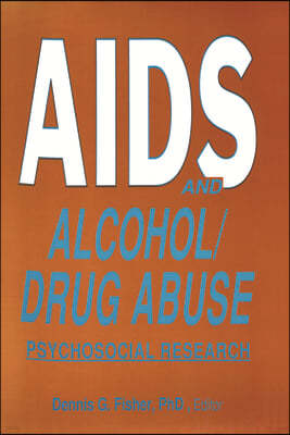 AIDS and Alcohol/Drug Abuse