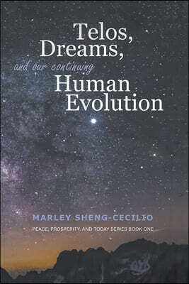 Telos, Dreams, and our Continuing Human Evolution - 예스24
