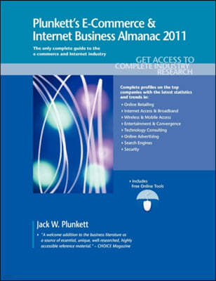 Plunkett's E-Commerce & Internet Business Almanac 2011