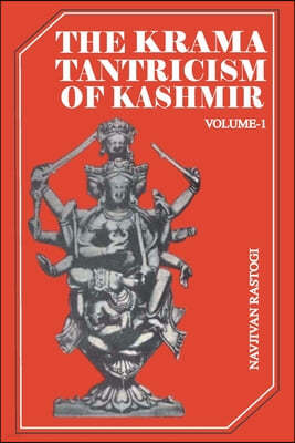 The Krama Tantricism of Kashmir