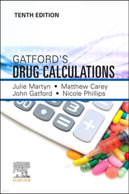 Gatford and Phillips' Drug Calculations