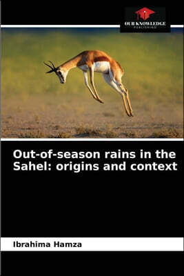 Out-of-season rains in the Sahel: origins and context