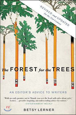 The Forest for the Trees: An Editor's Advice to Writers