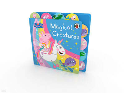 Peppa Pig : Magical Creatures Tabbed Board Book