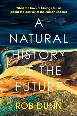 A Natural History of the Future