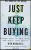 Just Keep Buying: Proven Ways to Save Money and Build Your Wealth